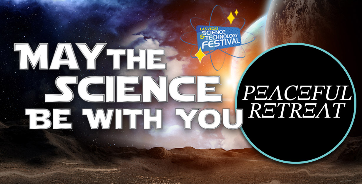May the Science Be With You with logo from Peaceful Retreat.