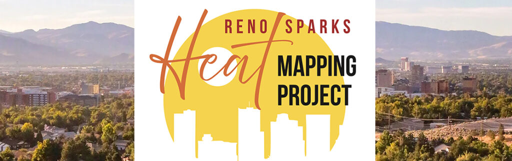 Reno Sparks Heat Mapping Project logo over a picture of the city of Reno.