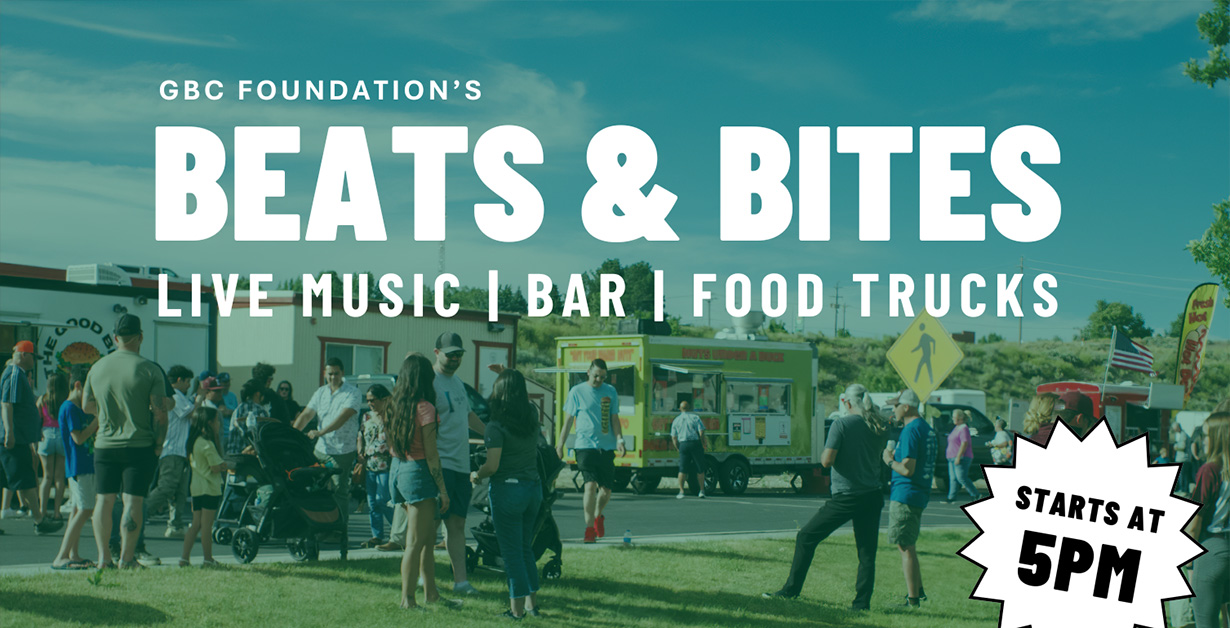 GBC Foundation's Beats & Bites: Live Music, Bar, Food Trucks. Starts at 5 pm.
