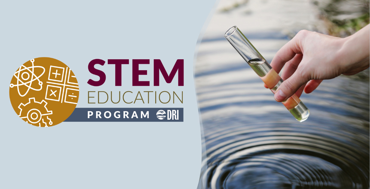 DRI STEM Education Program Logo with image of a researcher collecting a water sample in a water source.